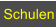 Schulen