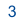 3